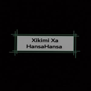 ดาวน์โหลดและฟังเพลง Xikimi Xa Hansahansa พร้อมเนื้อเพลงจาก Salani The Producer