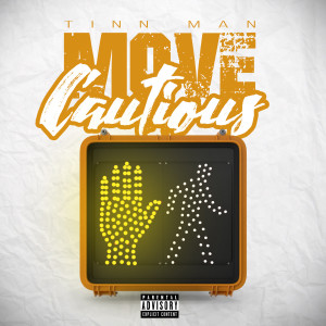 Album Move Cautious (Explicit) oleh Tinnman