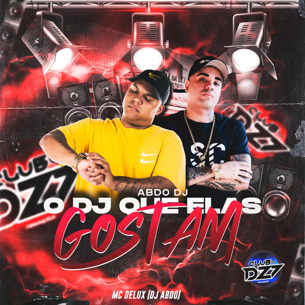 ABDO DJ - O DJ QUE ELAS GOSTAM (Explicit)