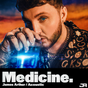 收聽James Arthur的Medicine (Acoustic)歌詞歌曲