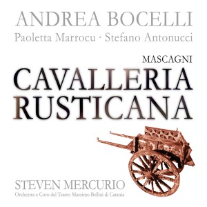 Andrea Bocelli的專輯Mascagni: Cavalleria Rusticana