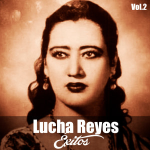 Album Lucha Reyes-Éxitos, Vol, 2 from Lucha Reyes
