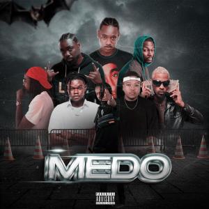 อัลบัม Medo (feat. Sidjay, Lil Fox, Delcio Dollar, Vander Soprano, Hernani, Phedilson & Deezy) [Explicit] ศิลปิน Délcio Dollar