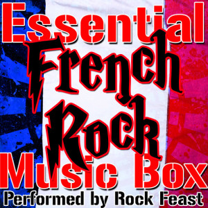 อัลบัม Essential French Rock Music Box ศิลปิน Rock Feast