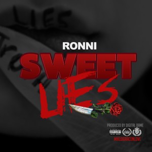 收聽Ronni的Sweet Lies (Explicit)歌詞歌曲
