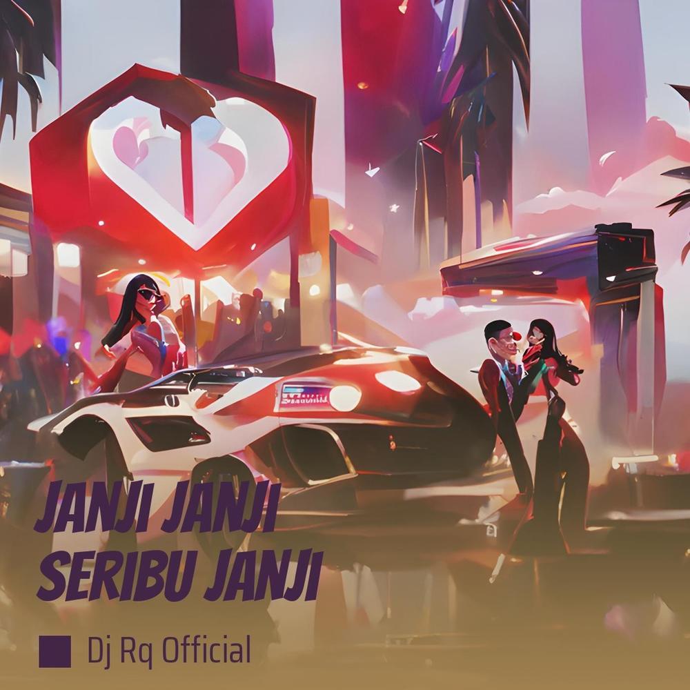 Janji Janji Seribu Janji