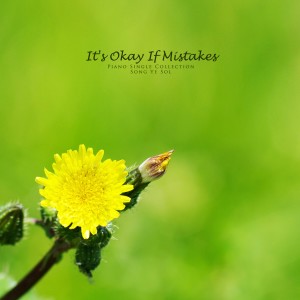 อัลบัม You can make a mistake. ศิลปิน Song Yesol