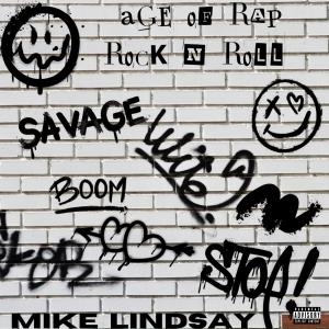 Mike Lindsay的專輯AGE OF RAP ROCK N ROLL (Explicit)