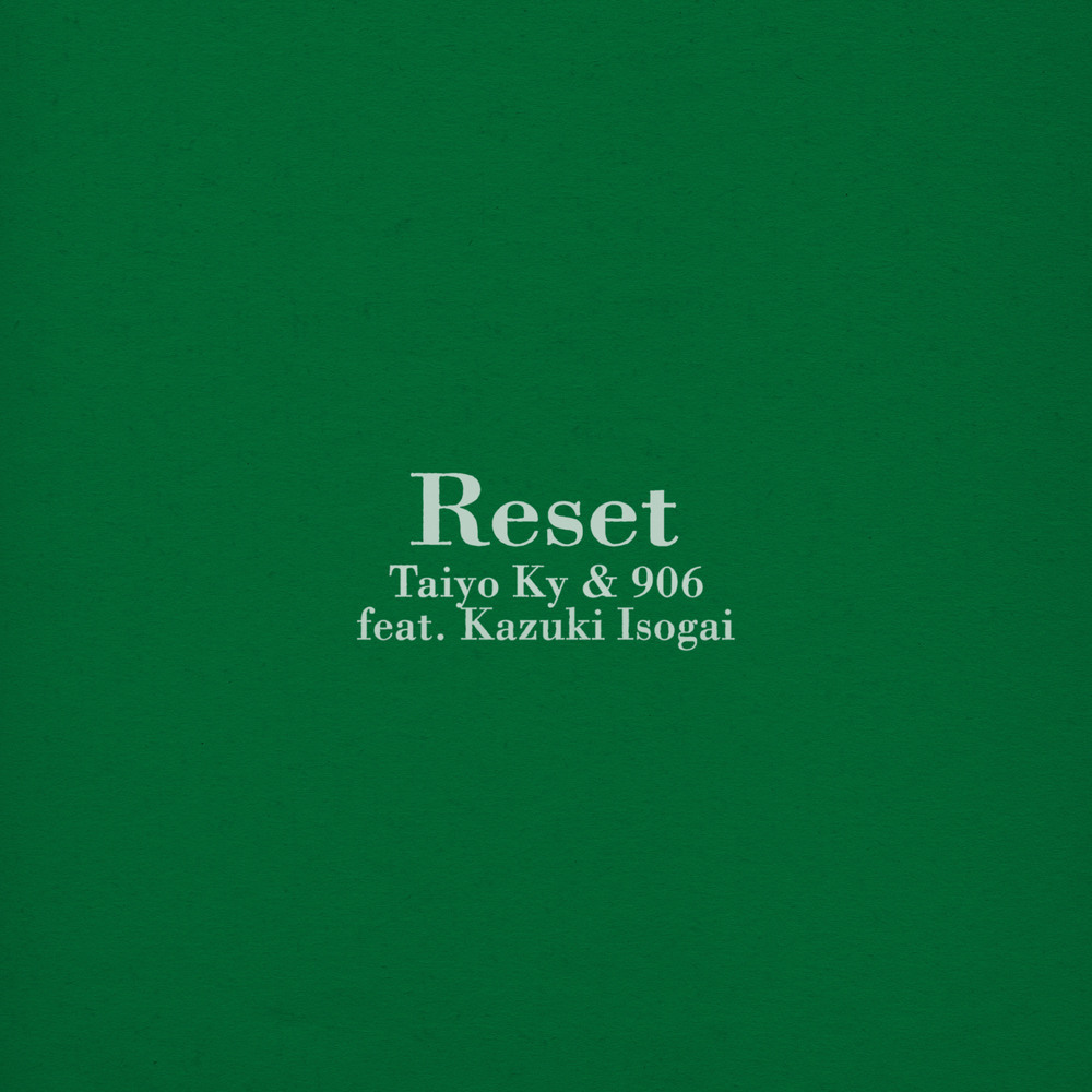 Reset (feat. Kazuki Isogai)