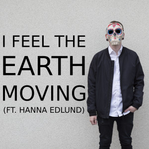 ดาวน์โหลดและฟังเพลง I Feel the Earth Moving พร้อมเนื้อเพลงจาก LVRK