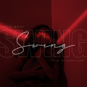 ดาวน์โหลดและฟังเพลง Swing พร้อมเนื้อเพลงจาก Josh West