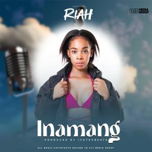 Listen to Inamang (feat. IceTee Beats) song with lyrics from Vocalist Riah