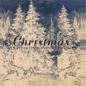 ดาวน์โหลดและฟังเพลง O Come All Ye Faithful พร้อมเนื้อเพลงจาก Jill Phillips