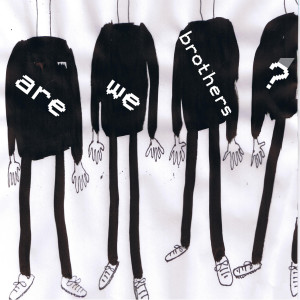 ดาวน์โหลดและฟังเพลง Come Around พร้อมเนื้อเพลงจาก Are We Brothers?