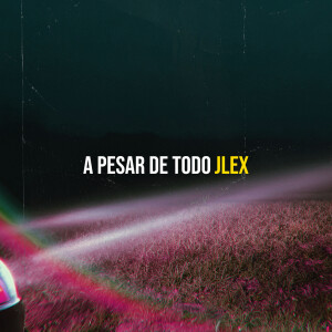 Listen to A Pesar De Todo (Explicit) song with lyrics from Jlex