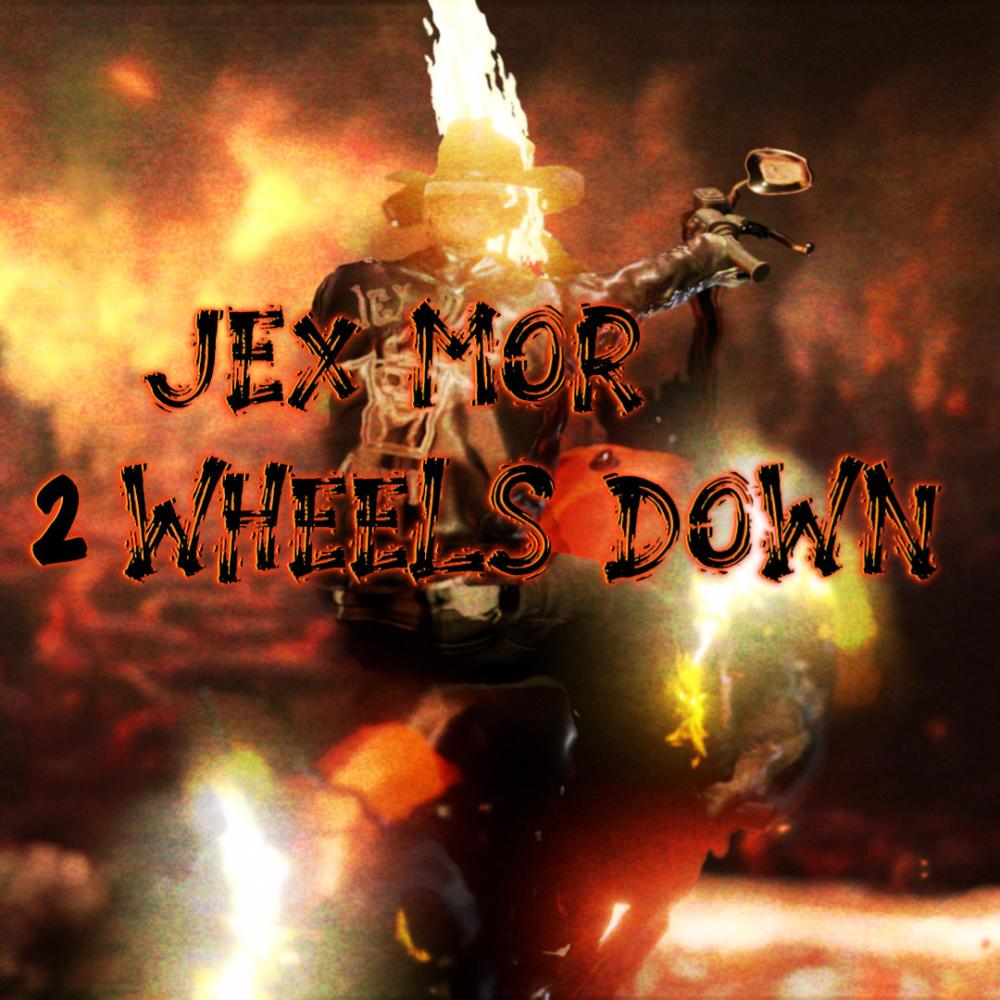 2 Wheels Down (Explicit)
