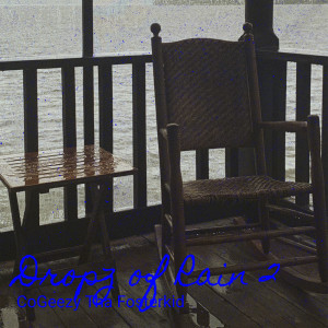 Listen to Dropz of Rain 2 song with lyrics from CoGeezy Tha Fosterkid