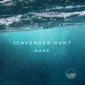 Scavenger Hunt的專輯Name