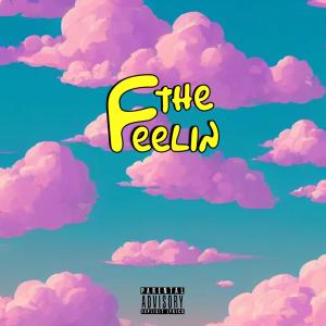 Rat Finc的專輯The Feelin' (Explicit)