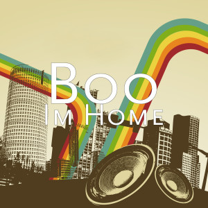 Dengarkan lagu Im Home (Explicit) nyanyian Boo dengan lirik