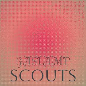 Listen to Gaslamp Scouts song with lyrics from Cian Metin