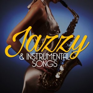 Jazzy & Instrumental Songs