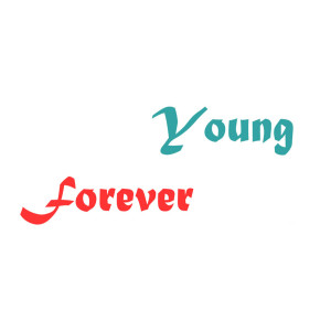 收聽I Want to Be Forever Young的Young Forever (Explicit)歌詞歌曲
