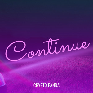 Album Continue from Crysto Panda