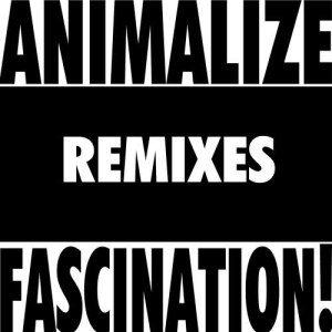 ดาวน์โหลดและฟังเพลง Animalize (Original Mix) พร้อมเนื้อเพลงจาก Fascination!