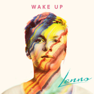 ดาวน์โหลดและฟังเพลง Wake Up (Radio Edit) พร้อมเนื้อเพลงจาก Lenno