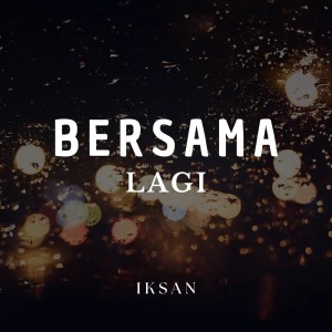Album Bersama Lagi from Iksan