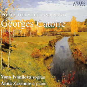 Yana Ivanilova的专辑Catoire: Poems for Voice and Piano