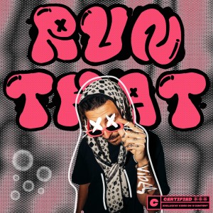 收聽Juush的Run That歌詞歌曲