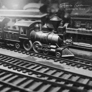 Album Leaving by Train from Franz Gordon