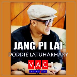 Doddie Latuharhary的專輯Jang Pi Lai