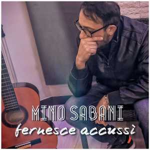 Listen to Fernesce Accussi' song with lyrics from Mino Sabani