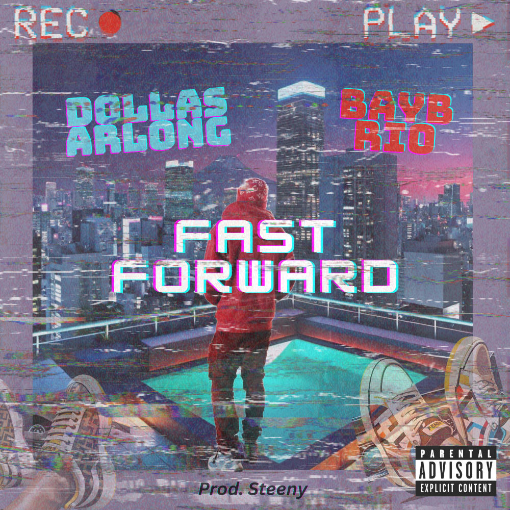 Fast Forward (feat. Bayb Rio) (Explicit)