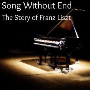 Album Song Without End - The Story of Franz Liszt from Morris Stoloff