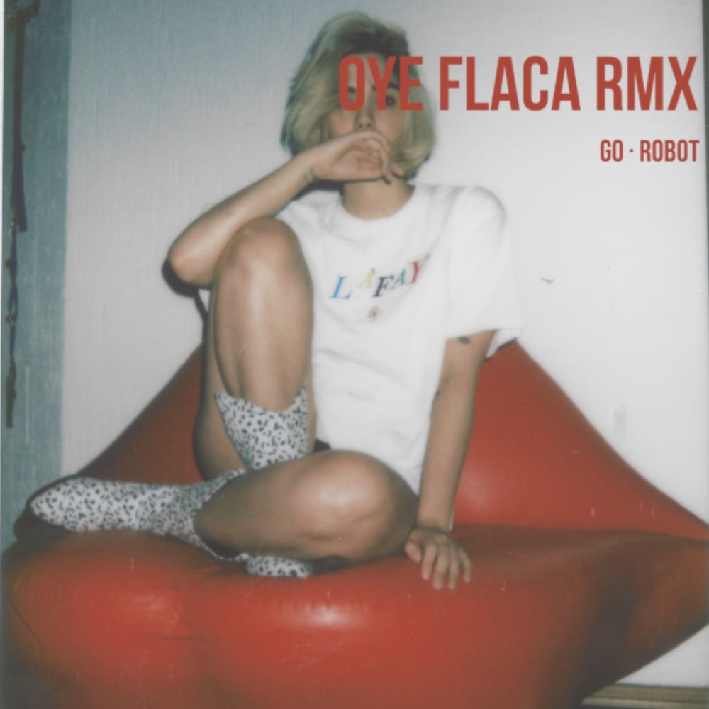 Oye Flaca (Remix) (Explicit) (Remix|Explicit)