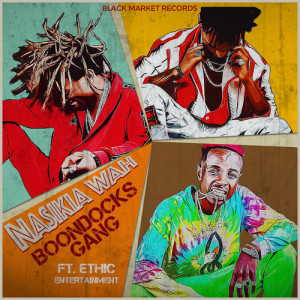 Listen to Nasikia Wah song with lyrics from Boondocks Gang