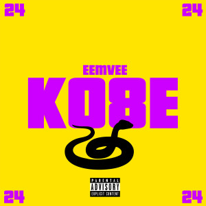 收聽EemVee的Kobe (Explicit)歌詞歌曲