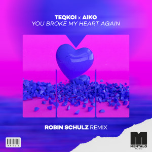 อัลบัม You Broke My Heart Again (Robin Schulz Remix) ศิลปิน Aiko