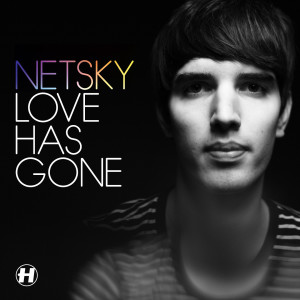 Album Love Has Gone from Netsky