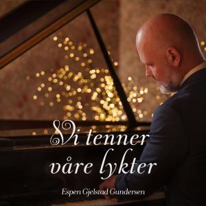 Espen Gjelstad Gundersen的專輯Vi tenner våre lykter