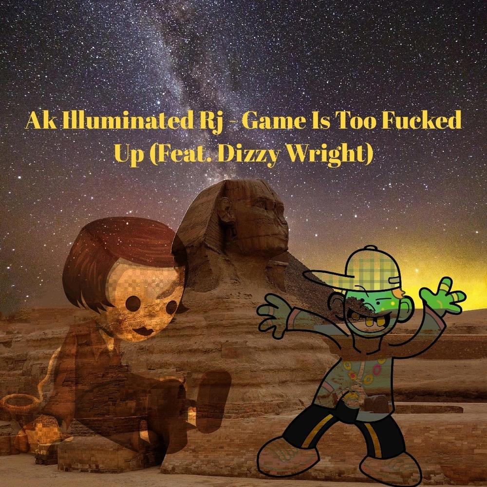 Game Is Too ****ed Up (feat. Dizzy Wright) (Explicit)