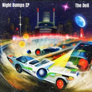 The Deli的专辑Night Bumps