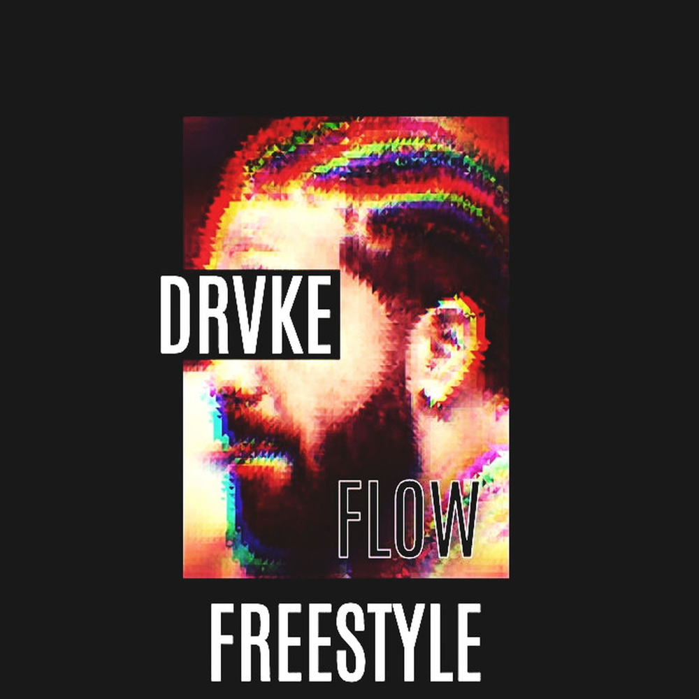 Drvke Flow (Freestyle) (Explicit)
