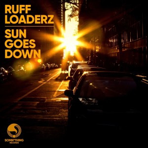 收聽Ruff Loaderz的Sun Goes Down (Radio Edit)歌詞歌曲