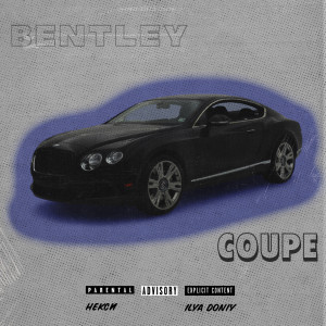 Listen to Bentley Coupe (Explicit) song with lyrics from Некси