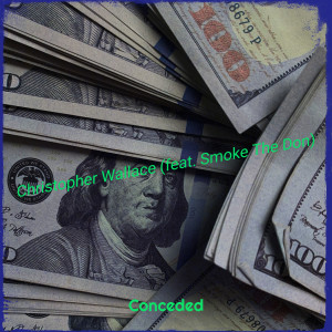 Album Christopher Wallace (Explicit) from Conceded